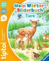 tiptoi® Mein Wörter-Bilderbuch Tiere